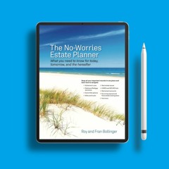 The No-Worries Estate Planner: What You Need to Know for Today, Tomorrow, and the Hereafter. Gi