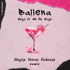 Ballena (Huglip, Yohan & Kadoosh Remix)