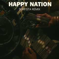 Ace of Base - Happy Nation (Surfista Remix)
