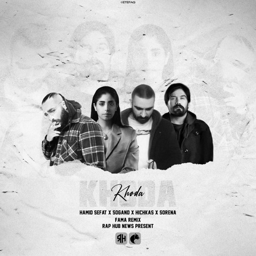 پخش و دانلود آهنگ Khoda (Fama x Rap Hub Remix) از Rap Hub | رپ هاب