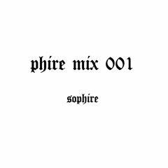 phire mix 001