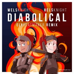 Welsknight vs. Helsknight - Diabolical