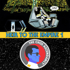 The Chiss Ascendancy Podcast: Episode 105: Heir To The Empire Read Thru Part 1