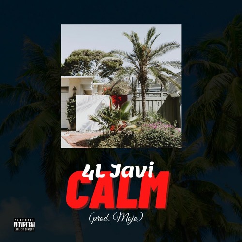 4L JAVI - Calm [prod. Mojo](IG:@4LJAVI)