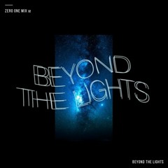 ZERO ONE Mix 32 (Beyond the Lights Mix)