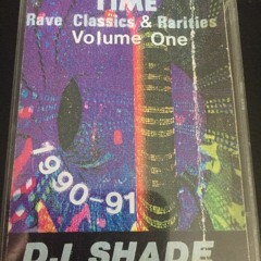 Dj SHADE RAVE BACK IN TIME -VOL 1 (SIDE A)   1990 - 1991