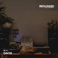 Beda Radio Ep.11 (Gachi)