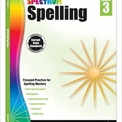P.D.F. ⚡️ DOWNLOAD Spectrum Spelling Workbook Grade 3, Phonics and Handwriting Practice With Vowels,