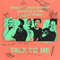 Möwe - Talk To Me (feat. Conor Maynard, Sam Feldt & RANI) [Nightcall Remix] [OUT NOW]