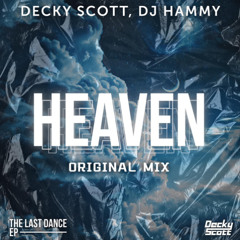 Decky Scott x DJ Hammy - Heaven (Original Mix)