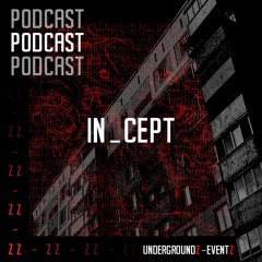 UndergroundZZ - Podcast By IN_CEPT