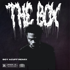 THE BOX (BOY ACUFF REMIX)