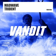 Madwave - Trident (Radio Mix) [VANDIT]