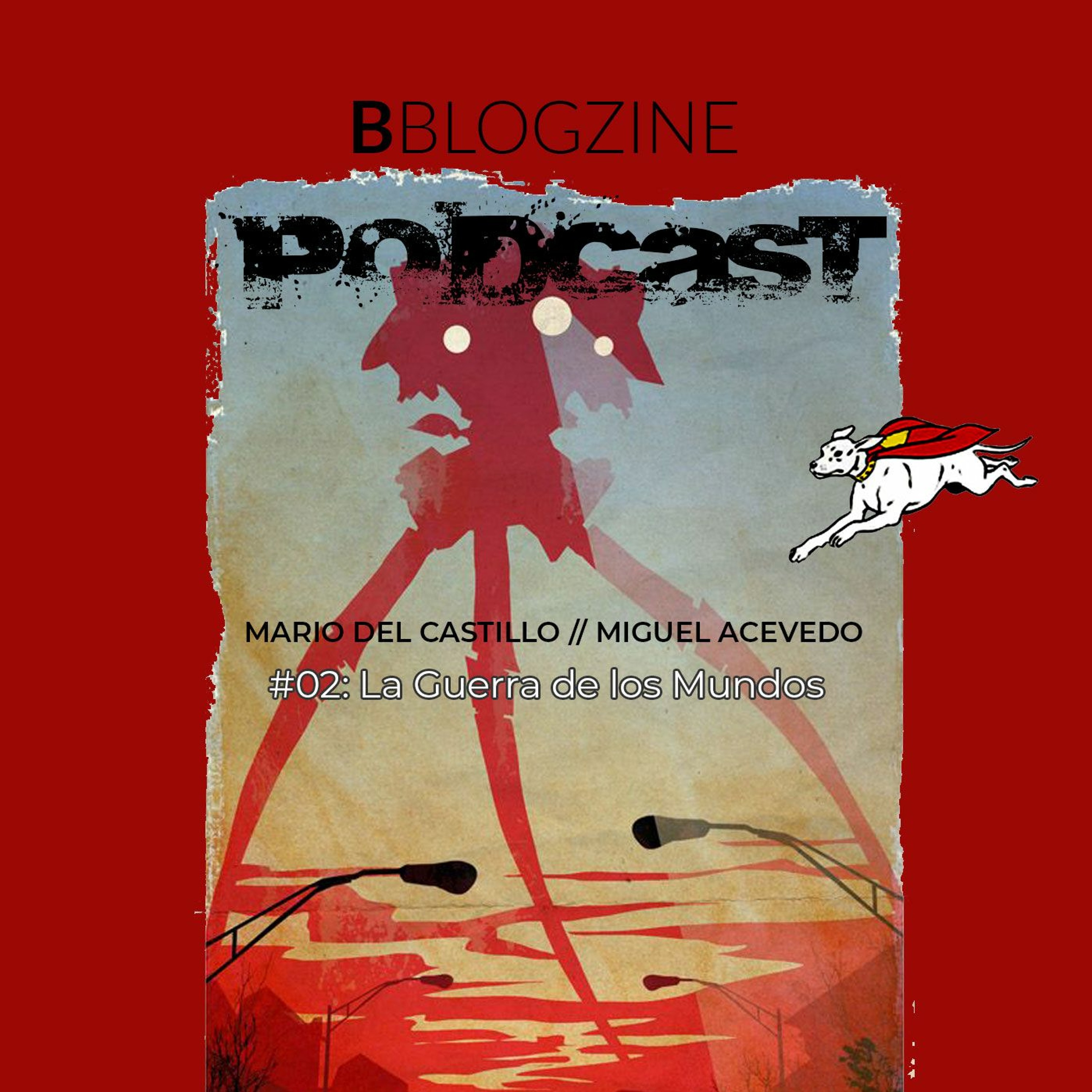 B Blogzine Podcast 002 - War of the Worlds [ 26-07-2020 ] episode artwork