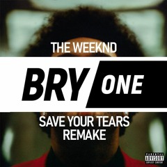The Weeknd - Save Your Tears | Remake by BRY/one