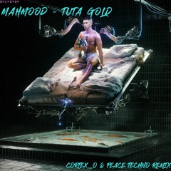 Mahmood - TUTA GOLD (Cortex_o & Peace Techno Remix)*FILTERED FOR COPYRIGHT