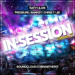 IN:SESSION 3 DJS RATTY & ARI - MCS CHRISI T, BANKSY, JID, PRESSURE