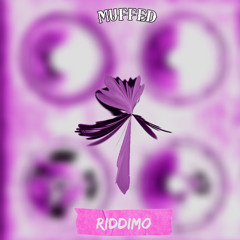 Riddimo - Muffed