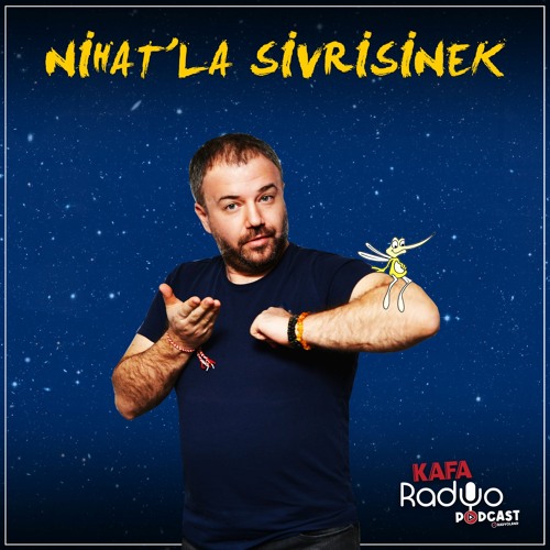 Nihat'la Sivrisinek (04 Haziran 2021)