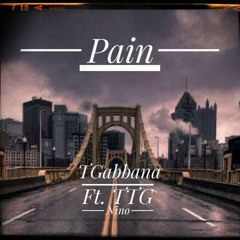 TGabbana - Pain Ft. TTG Nino(digi.mix)