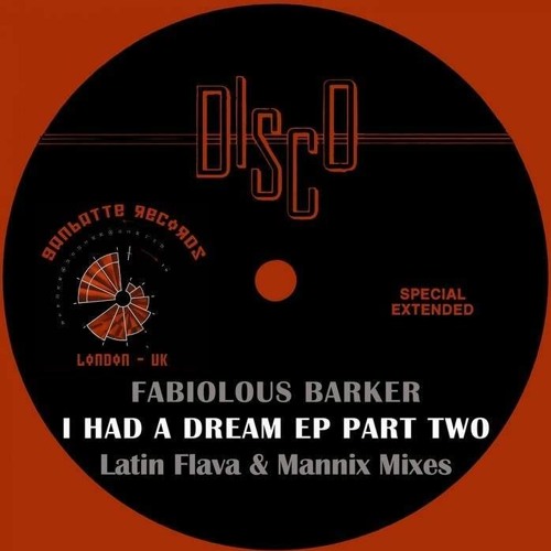 Fabiolous Barker - I Had A Dream (Mannix Primetime Dub)Snippet