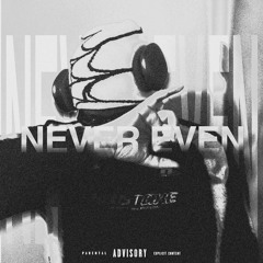 N3VER EV3N @xrazycoolin