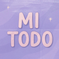 Mi Todo