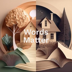 Words Matter
