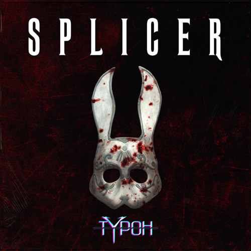 TYPOH - SPLICER