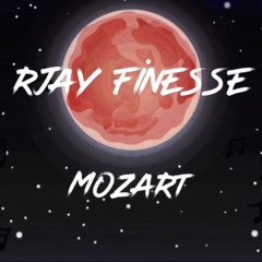 Mozart - Rjay Finesse