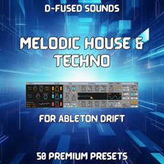 Melodic House & Techno for Ableton Drift