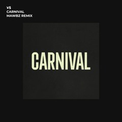 ¥$, Kanye West, Ty Dolla $ign - Carnival (Mawbz Remix)