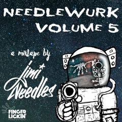 JIMI NEEDLES - NEEDLEWURK VOLUME 5 [MIXTAPE]