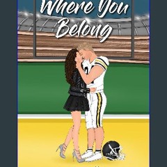 PDF/READ ❤ Where You Belong: An Enemies to Lovers Vibes Sports Romance (The Abandoned Brothers Boo