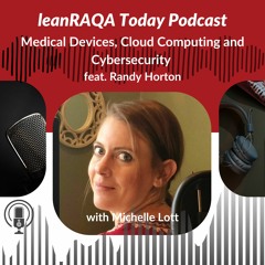 Medical Devices, Cloud Computing and Cybersecurity with Randy Horton