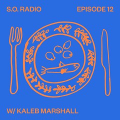 SPIRITUAL OBJECTS RADIO EPISODE 12 W/ KALEB MARSHALL