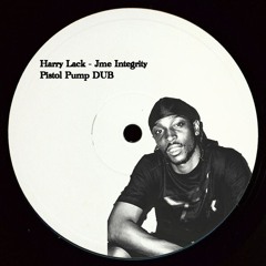 JME - Integrity Pistol Pump (Harry Lack DUB) *FREE D/L*