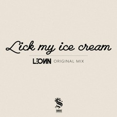 LEONN - Lick My Ice Cream (Original Mix)