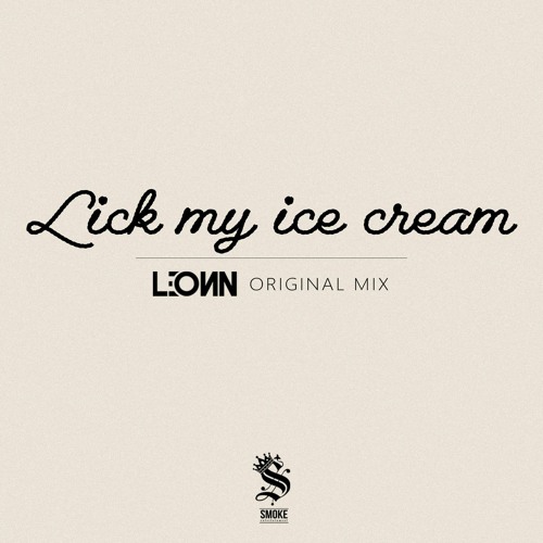 LEONN - Lick My Ice Cream (Original Mix)