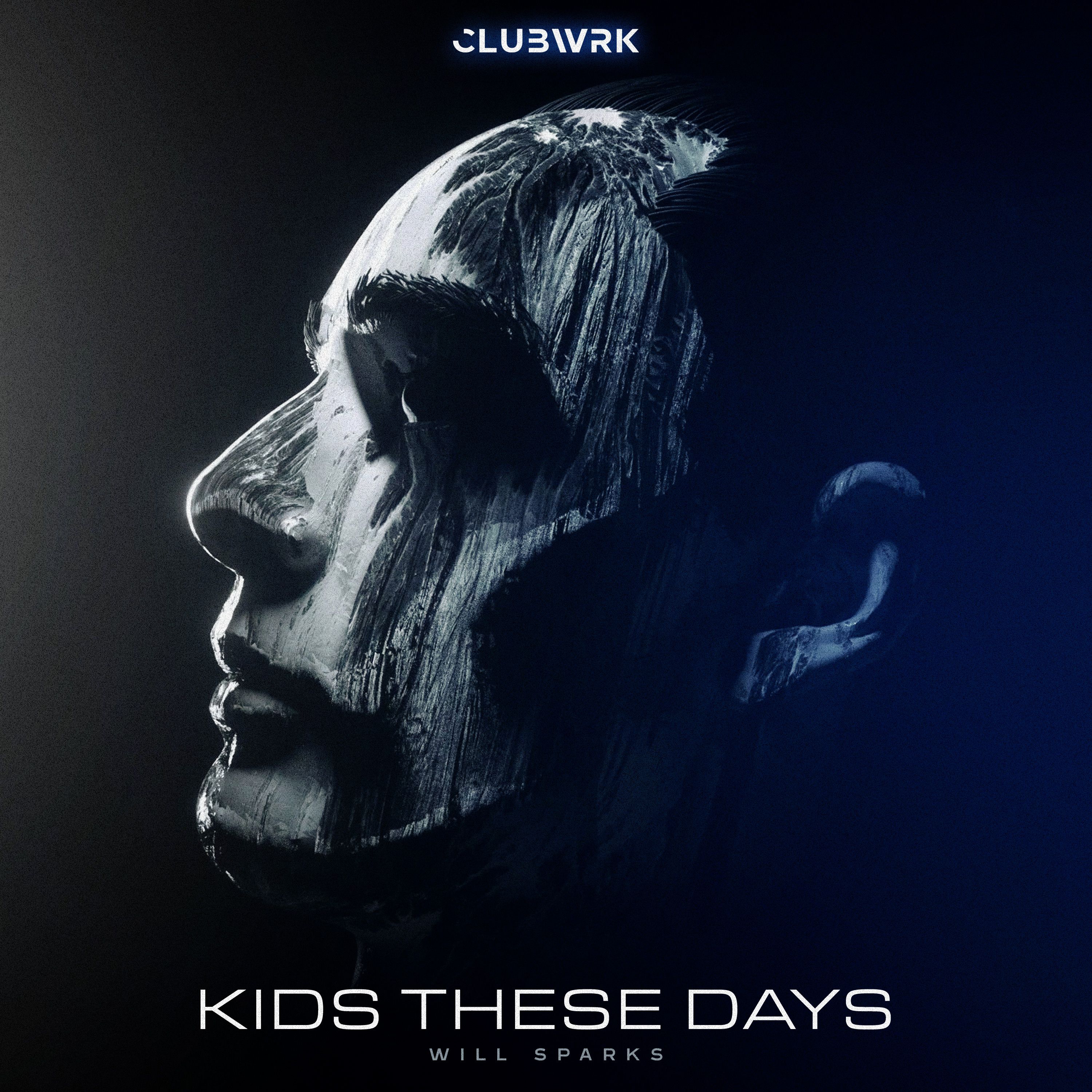 Will Sparks – Kids These Days
