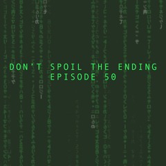 Episode 50 - The Matrix