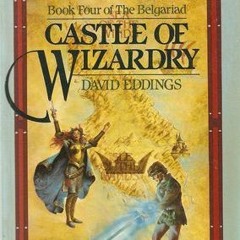 *[EPUB] Read Castle of Wizardry BY David Eddings