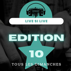 Live si Live Édition 10 session Dj Tdy