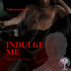 Indulge Me