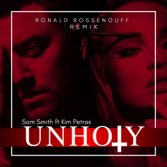 Sam Smith ft Kim Petras - Unholy -(Ronald Rossenouff Remix ) "FREE DOWNLOAD"