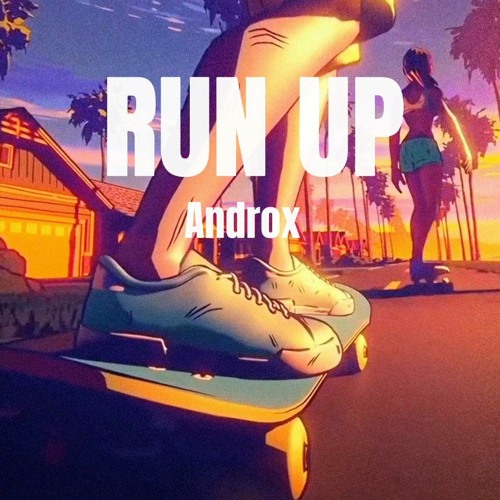 ANDROX - Run Up