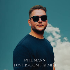 David Guetta - Love Is Gone (Phil Mann Remix) Free Download