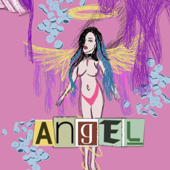 Angel *video in description*