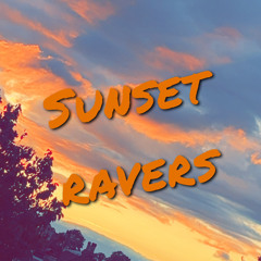SUNSET RAVERS