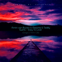 Armin van Buuren & Matoma & Teddy Swims - Easy To Love